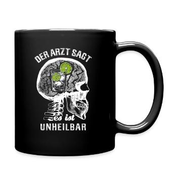 Der Arzt sagt es ist unheilbar - Gin - Tasse einfarbig - Schwarz - Rechts