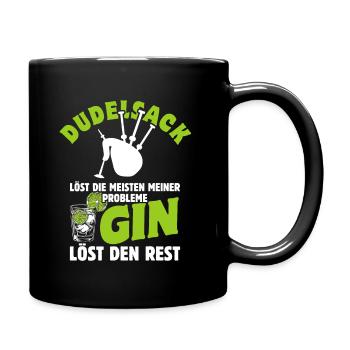 Dudelsack löst die meisten meiner Probleme - Gin - Tasse einfarbig - Schwarz - Rechts