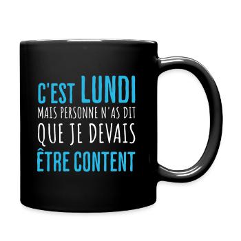 Humour Lundi Pas Content - Mug uni - noir - Droite