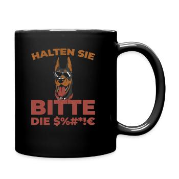 Dobermann Halten Sie Bitte Die Fresse - Tasse einfarbig - Schwarz - Rechts
