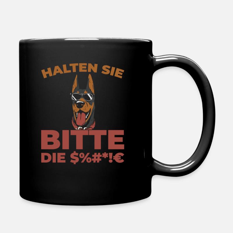 Dobermann Halten Sie Bitte Die Fresse - Tasse einfarbig - Schwarz