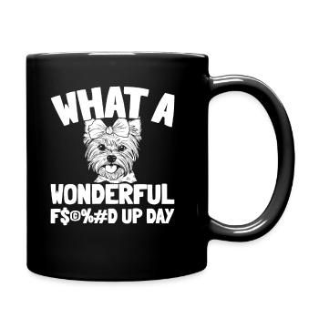 Yorkshire Terrier Fucked Up Day - Full Colour Mug - black - Right