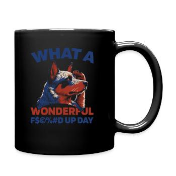 Australischer Rinderhund Fucked Up Day - Tasse einfarbig - Schwarz - Rechts