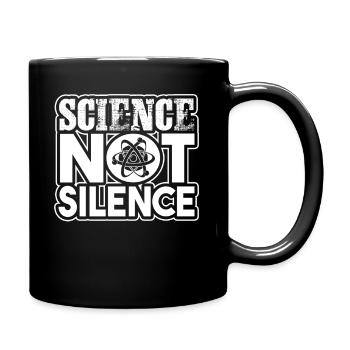 Scientist Science Not Silence - Full Colour Mug - black - Right