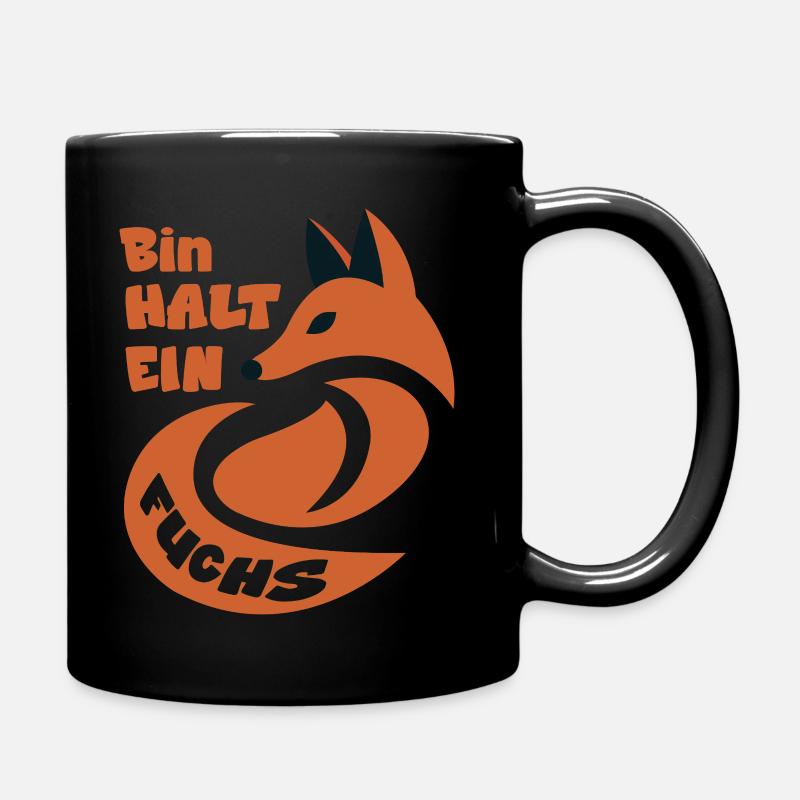 Bin halt ein Fuchs Fuchsliebhaber Statement lustig - Tasse einfarbig - Schwarz