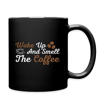 Réveillez-vous et sentez le café - Mug uni - noir - Droite