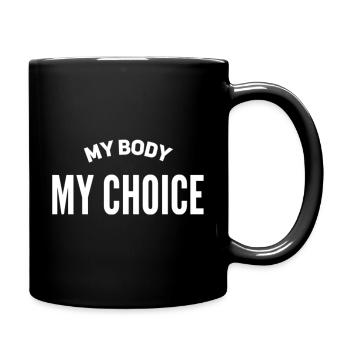 My Body My Choice - Full Colour Mug - black - Right