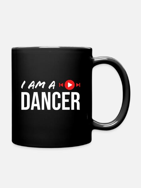 I AM A DANCER - Tasse einfarbig - Schwarz