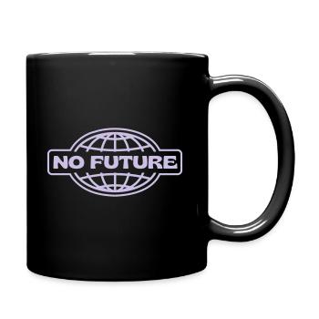 NO FUTURE - Tasse einfarbig - Schwarz - Rechts