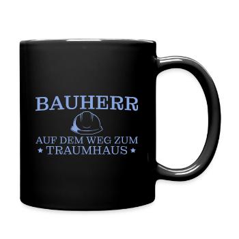 Hausbau Traumhaus Bauherr - Tasse einfarbig - Schwarz - Rechts