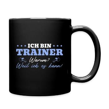 Fußballtrainer Weil ich es kann - Tasse einfarbig - Schwarz - Rechts