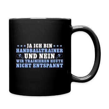 Handballtrainer Wir trainieren nicht entspannt - Tasse einfarbig - Schwarz - Rechts