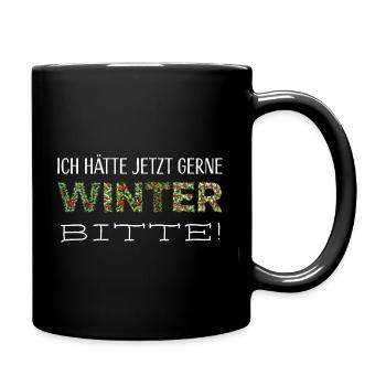 Jahreszeiten winter bitte ws - Tasse einfarbig - Schwarz - Rechts