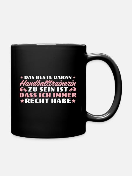 Handballtrainerin hat immer recht - Tasse einfarbig - Schwarz