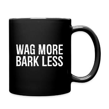 wag more bark less - Mug uni - noir - Droite