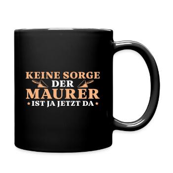Maurer Keine Sorge Maurermeister - Tasse einfarbig - Schwarz - Rechts