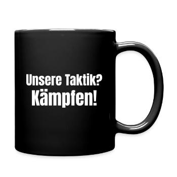 Our tactics? Fight! - Full Colour Mug - black - Right