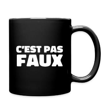 C'est Pas Faux - Mug uni - noir - Droite