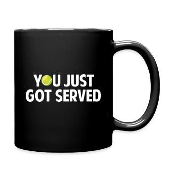 Sie wurden gerade bedient - Tasse einfarbig - Schwarz - Rechts