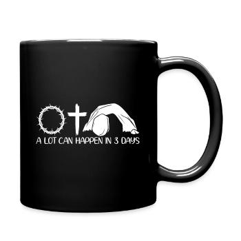 A lot can happen in 3 days - Tasse einfarbig - Schwarz - Rechts