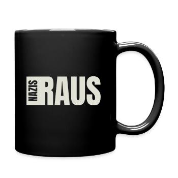 Nazis raus! - Tasse einfarbig - Schwarz - Rechts