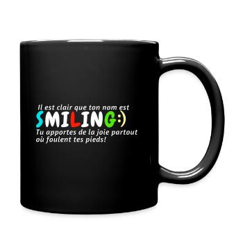 Ton nom est Smiling - Mug uni - noir - Droite