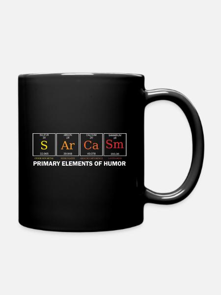 Sarcasm Primary Elements Of Humor Wissenschaft S A - Tasse einfarbig - Schwarz