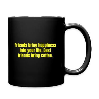 Best Friends Bring Coffee - Funny Coffee Quotes - Full Colour Mug - black - Right