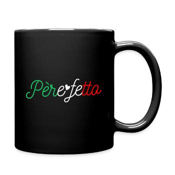 PERE FETTO Geschenkidee Humor Italienischer Papa - Tasse einfarbig - Schwarz - Rechts