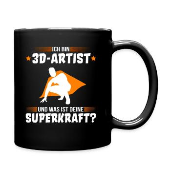 Ich bin 3D Artist witziger Spruch Designen - Tasse einfarbig - Schwarz - Rechts