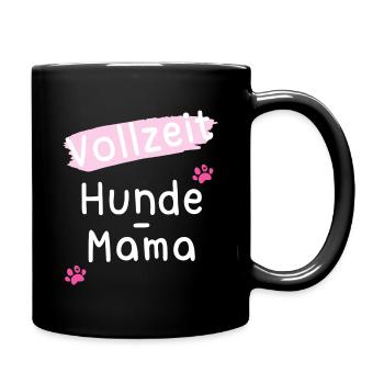 Hund Hunde Hundemama Sprüche Mama Frauchen Frauerl - Tasse einfarbig - Schwarz - Rechts