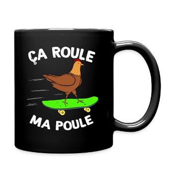 Poule Cadeau Drôle ça Roule Ma Poule - Mug uni - noir - Droite
