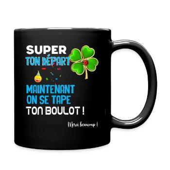Super Ton Départ Cadeau Drôle Départ Collègue - Mug uni - noir - Droite