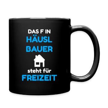 Häuslbauer für Richtfest / Einweihungsfeier - Tasse einfarbig - Schwarz - Rechts