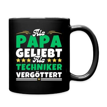 Als Papa geliebt, als Techniker vergöttert - Tasse einfarbig - Schwarz - Rechts