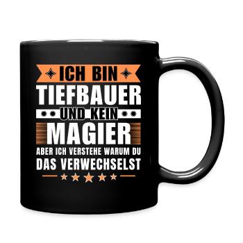 Ich bin Tiefbauer und kein Magier - Tasse einfarbig - Schwarz - Rechts