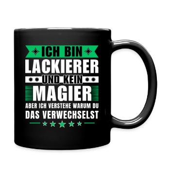 Ich bin Lackierer und kein Magier - Tasse einfarbig - Schwarz - Rechts
