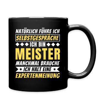 Ich führe Selbstgespräche - Meister Edition - Tasse einfarbig - Schwarz - Rechts