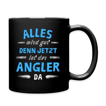 Alles wird gut denn jetzt ist der Angler da - Tasse einfarbig - Schwarz - Rechts