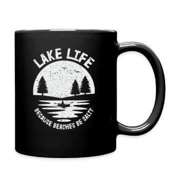 Lake Life Because Beaches Be Salty | Vacation Lake - Full Colour Mug - black - Right