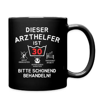Dieser Arzthelfer ist 30. Schonend behandeln - Tasse einfarbig - Schwarz - Rechts