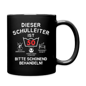 Dieser Schulleiter ist 50. Schonend behandeln - Tasse einfarbig - Schwarz - Rechts