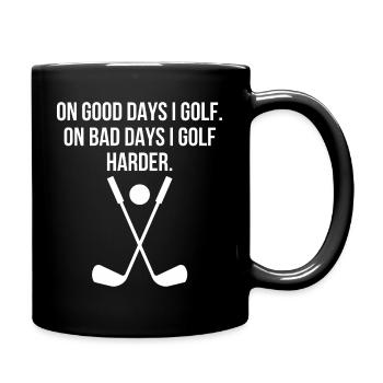 On Good Days I Golf - Lustiges Geschenk für Golfer - Tasse einfarbig - Schwarz - Rechts
