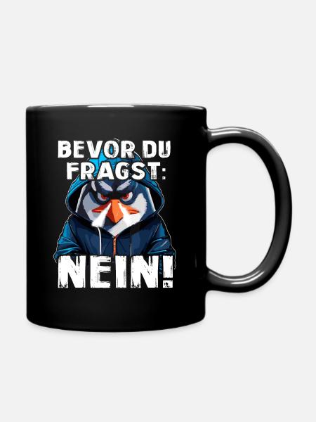 Bevor Du Fragst Nein - Tasse einfarbig - Schwarz