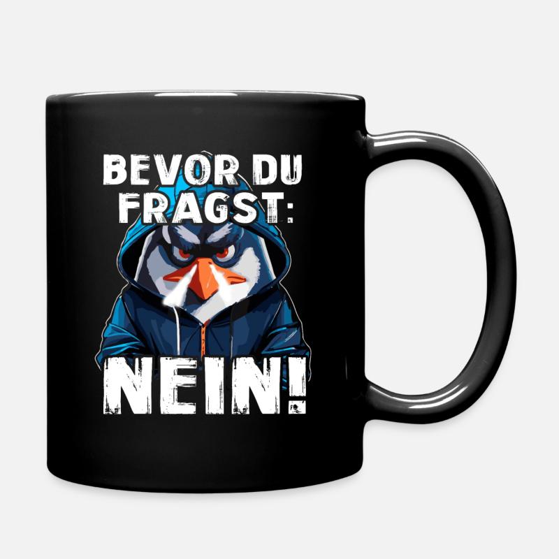Bevor Du Fragst Nein - Tasse einfarbig - Schwarz