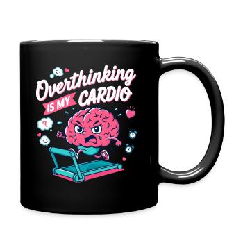 Fun "Overthinking is My Cardio" design - Full Colour Mug - black - Right