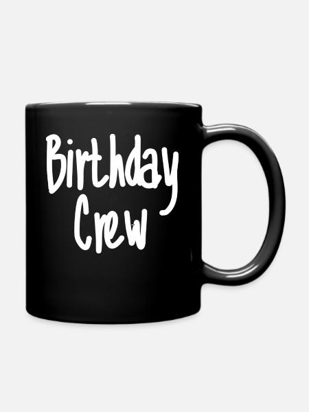 Birthday Crew - Tasse einfarbig - Schwarz