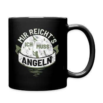 Mir reichts ich muss Angeln Angler Angel Sprüche - Tasse einfarbig - Schwarz - Rechts