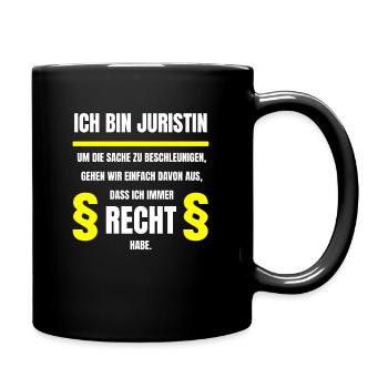 Juristin Anwältin Spruch Jura Referendariat Humor - Tasse einfarbig - Schwarz - Rechts
