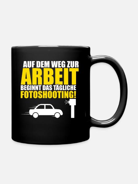 Lustiger Blitzer Spruch - Tasse einfarbig - Schwarz